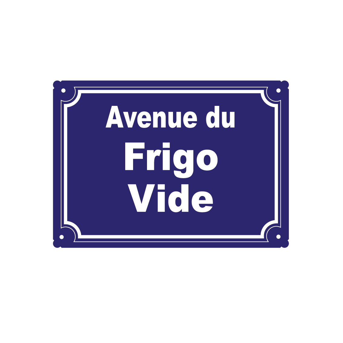 plaque de rue humoristique