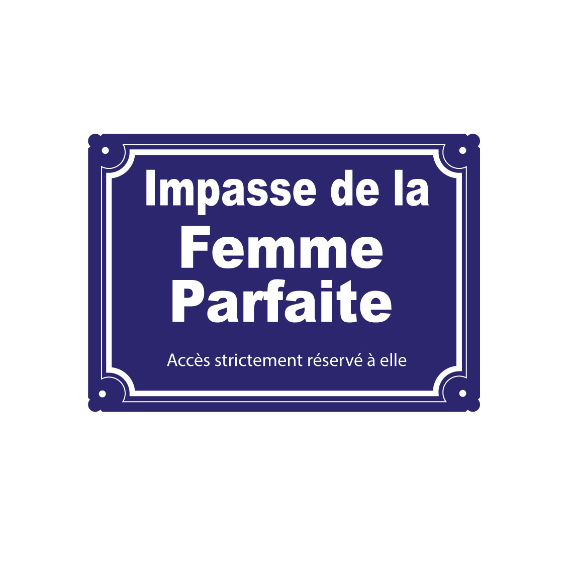 plaque de rue humoristique