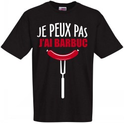 tee shirt JE PEUX PAS J'AI BARBUC