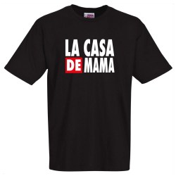 la casa de mama humoristique tee shirt