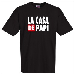 la casa de papi humoristique tee shirt