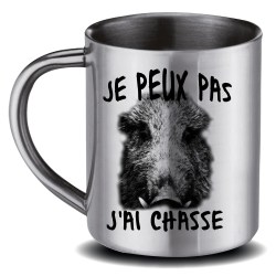 MUG INOX  Peux Pa J'Ai Chasse