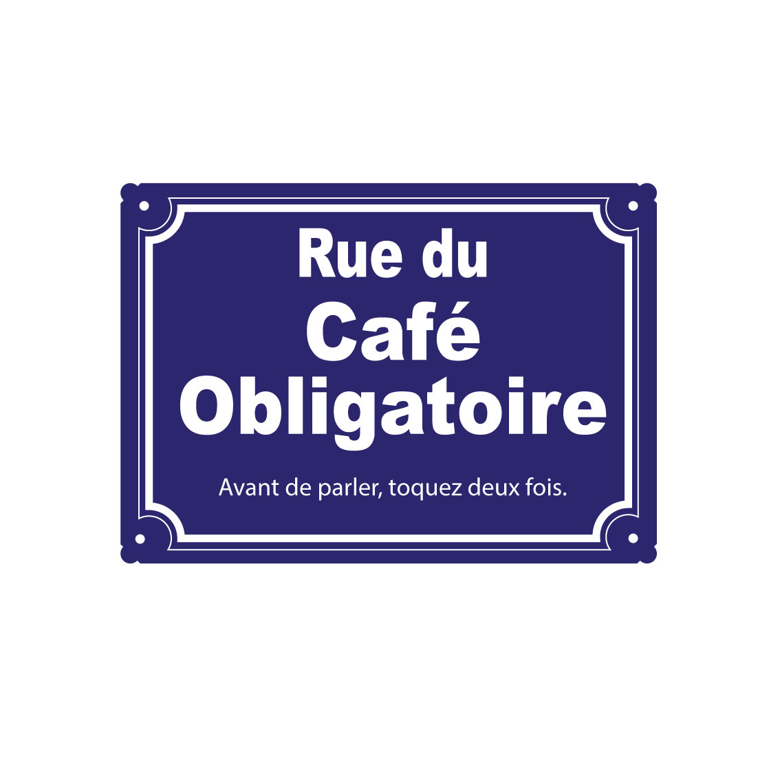 plaque de rue humoristique